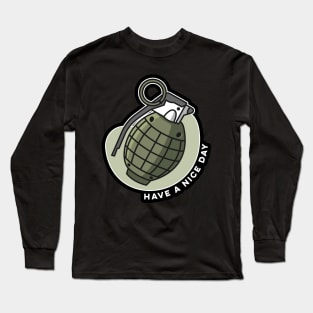 Grenade Cartoon Have a Nice Day Distressed Funny Military Long Sleeve T-Shirt